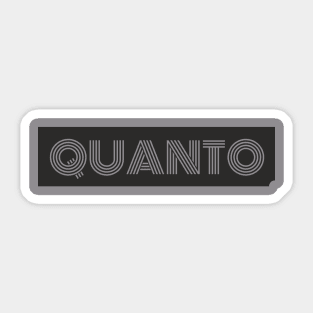 Quanto Sticker